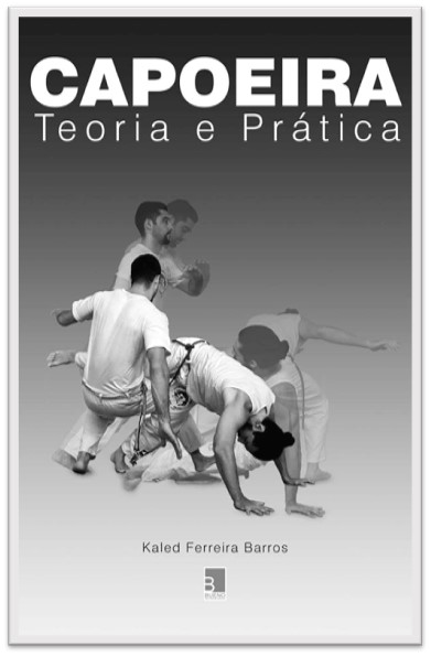 Capoeira: Teoria e Prática