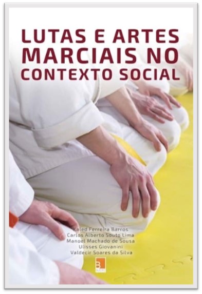 Lutas e Artes Marciais no Contexto Social